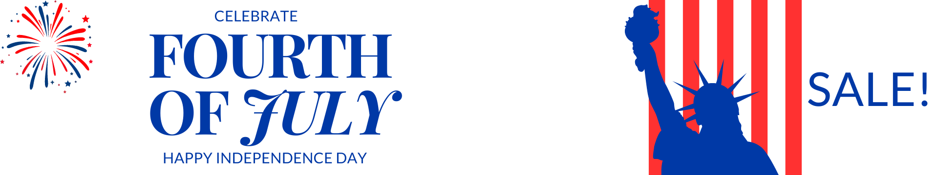 FOURTH OF JULY, INDEPENDENCE DAY, 4TH OF JULY SALE